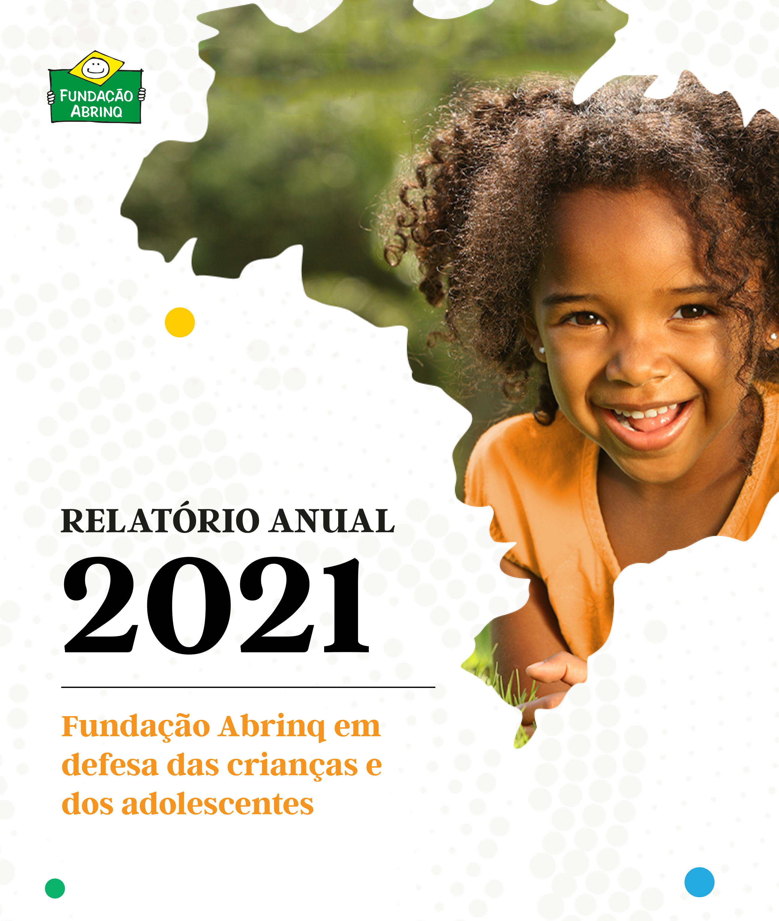 Relatório Anual 2021 - Fundação Abrinq