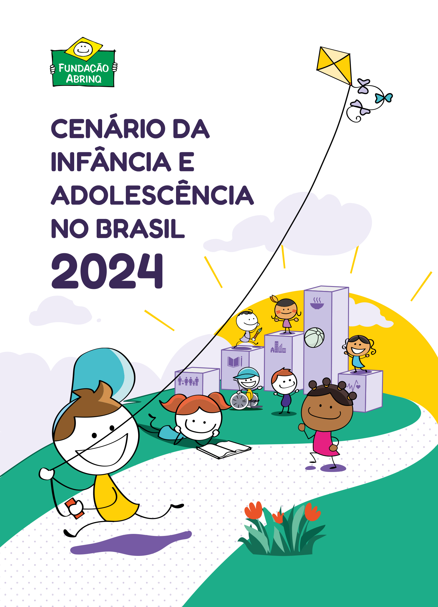 Cenário da Infância e Adolescência no Brasil 2024