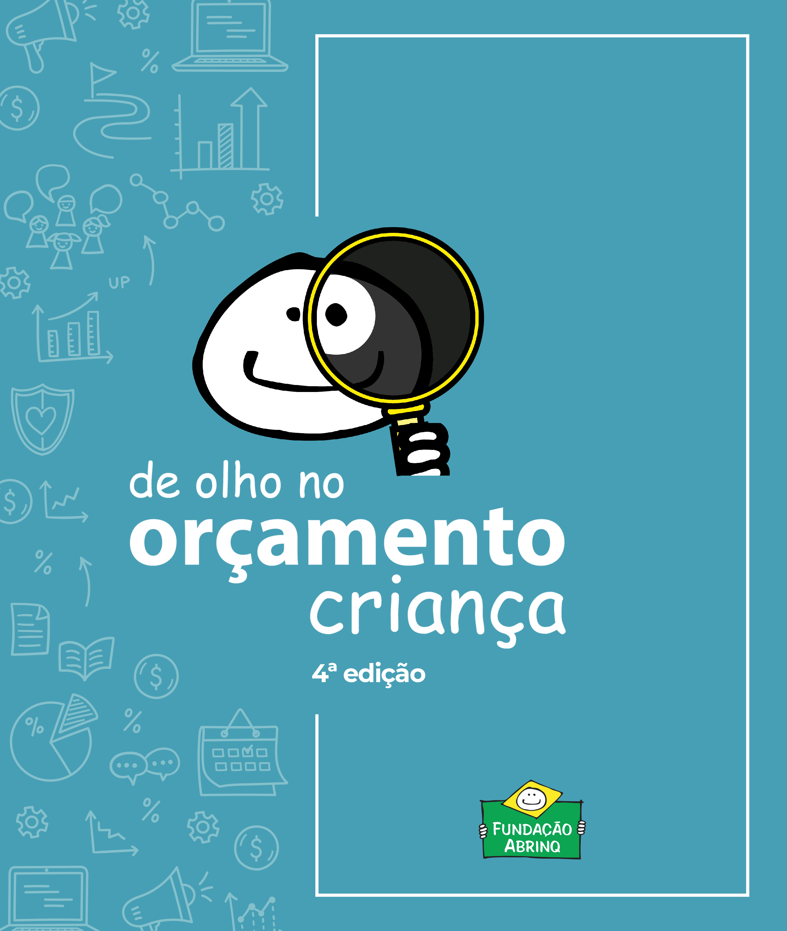 De olho no Orçamento Criança - 4ª edição