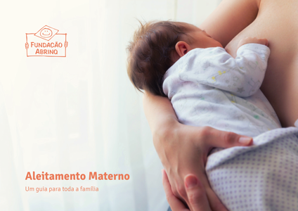 Aleitamento materno: Um guia para toda a família!