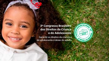 Congresso Brasileiro dos Direitos da Criança e do Adolescente debateu infância e adolescência no pós-pandemia