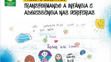 Evento Coletivos, da FUNDAÇÃO ABRINQ, destaca a transformação da infância e adolescência nas periferias