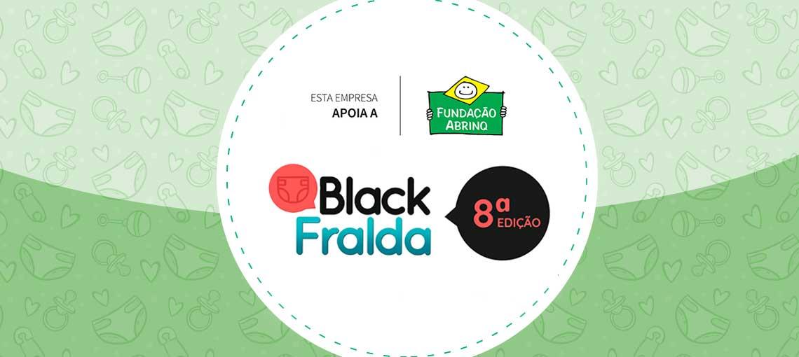 Black Fralda terá parte do valor arrecadado revertida para a Fundação Abrinq 