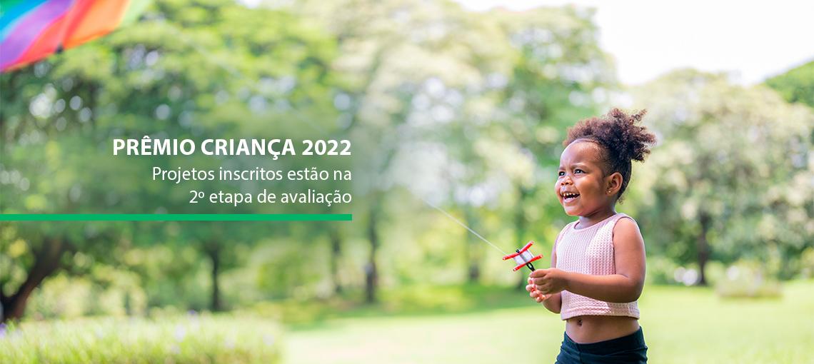 Fundação Abrinq dá início à segunda etapa de avaliação do Prêmio Criança 2022