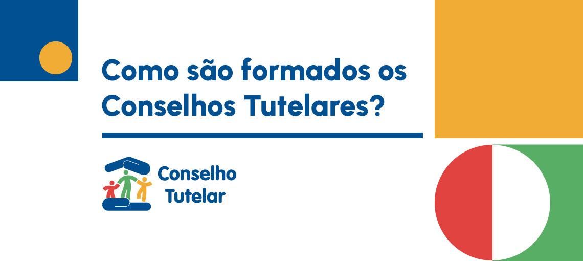 Conheça a composição dos Conselhos Tutelares no Brasil