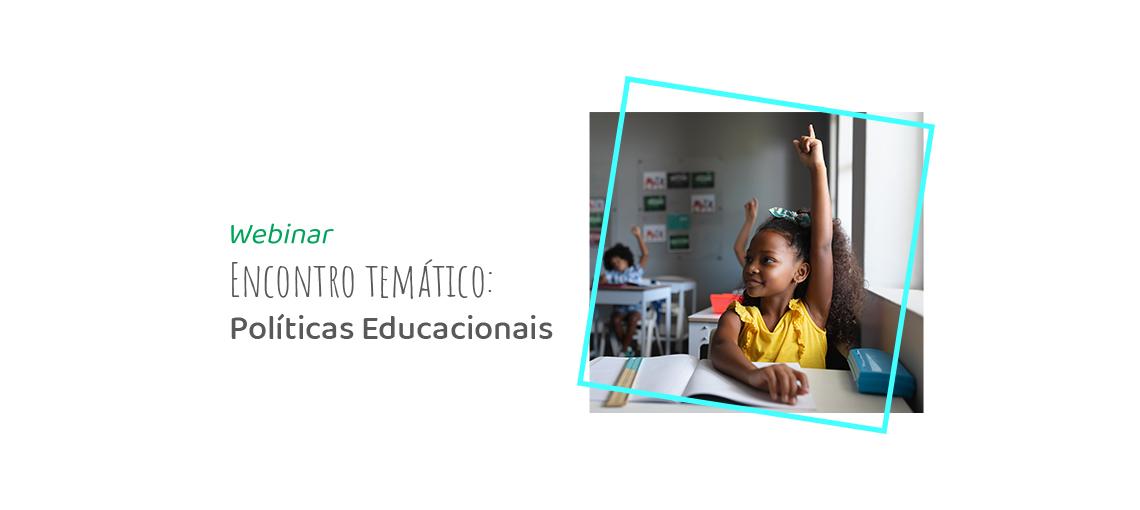 Fundação Abrinq promove Encontro Temático sobre políticas educacionais para os municípios que integram o Programa Prefeito Amigo da Criança