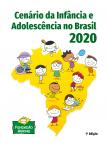 Cenário da Infância e Adolescência no Brasil 2020 - 1ª edição