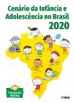 Cenário da Infância e Adolescência no Brasil 2020 2ª edição