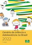 Cenário da Infância e Adolescência no Brasil 2022