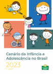 Cenário da Infância e Adolescência no Brasil 2023