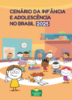 Cenário da Infância e Adolescência no Brasil 2025