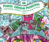 Projeto Coletivos Periféricos - Ciclo 4